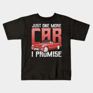 Just One More Car for the Car Enthusiast Kids T-Shirt